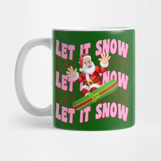 Let it Snow, Let it Snow, Let it Snow Mug